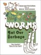 Worms Eat Our Garbage: Classroom activities for a better environment 
