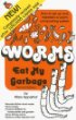 Worms Eat Our Garbage